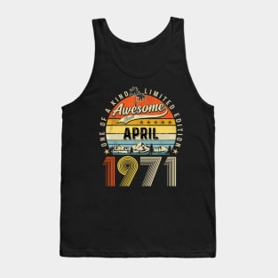 Awesome Since April 1971 Vintage 52nd Birthday Tank Top